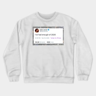 Kylie Jenner tweet 2020 Crewneck Sweatshirt